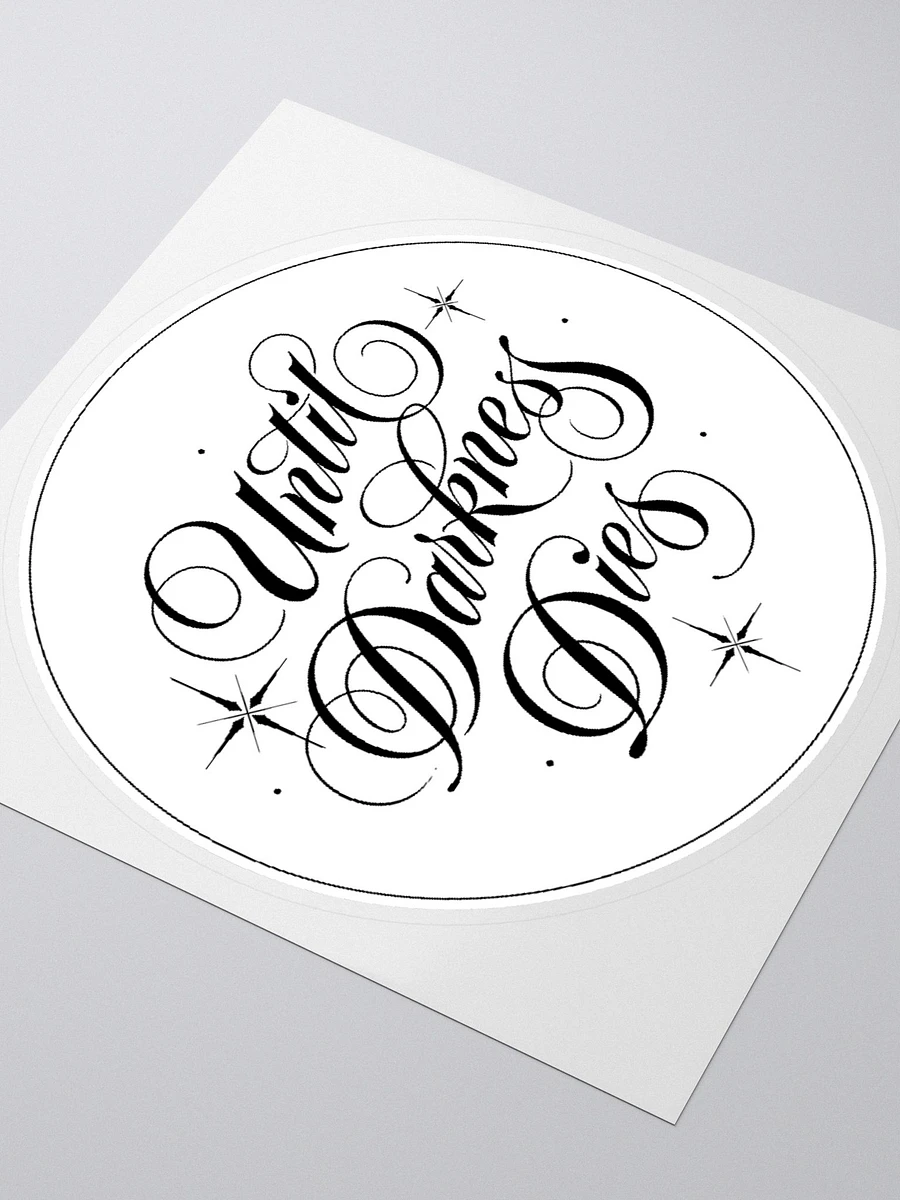 Until Darkness Dies (simple design) Sticker product image (9)