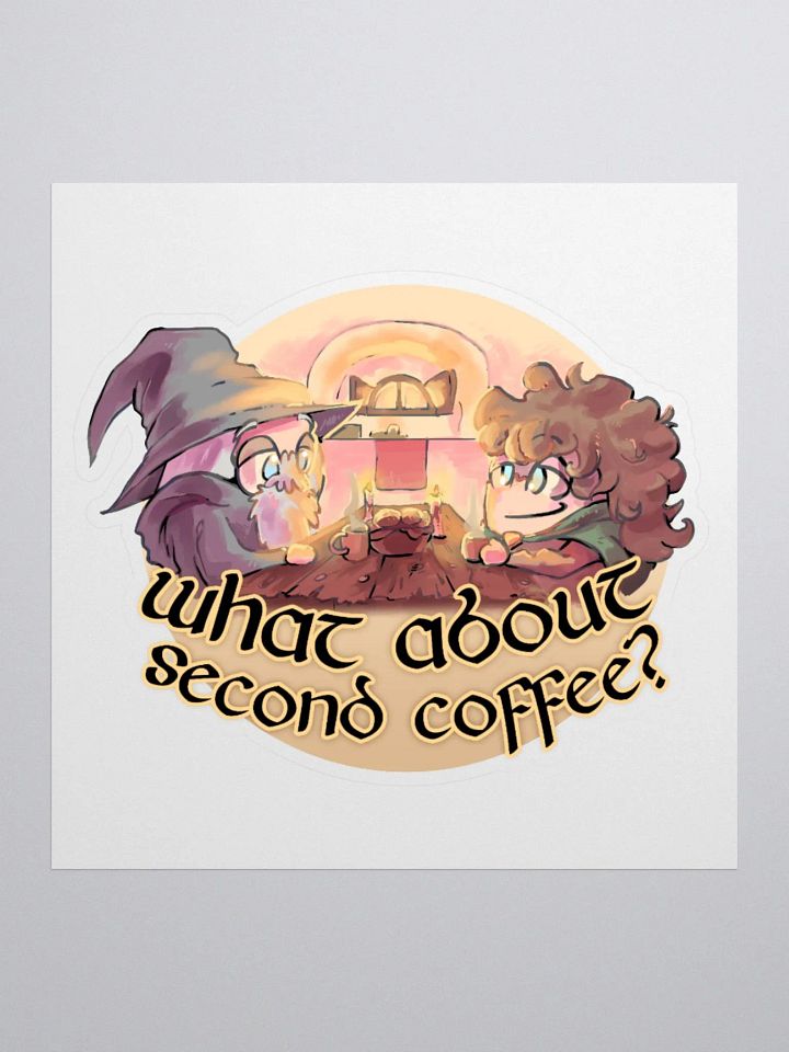 What About Second Coffee? Sticker product image (1)
