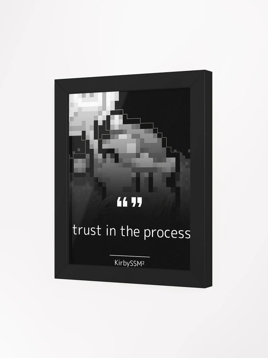 trust in the process framed poster product image (3)