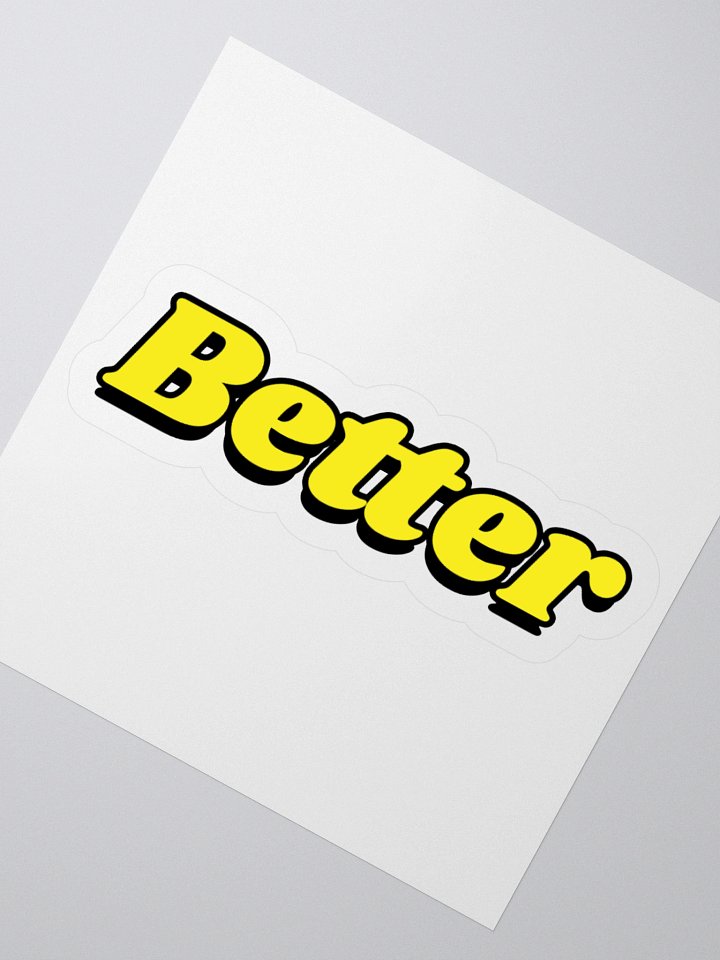 3D Better Sticker product image (2)