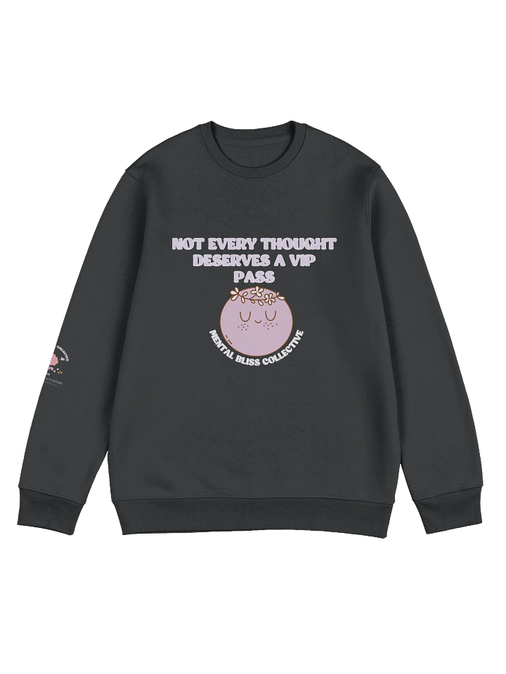 Not Every Thought Deserves a VIP Pass Unisex Eco Sweatshirt – Embrace Mindfulness and Peace product image (1)