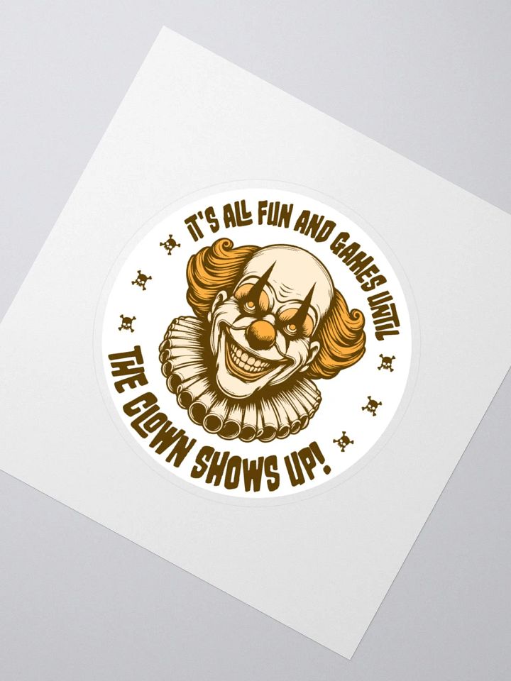 It's All Fun and Games Until the Clown Shows Up Retro Sticker product image (4)