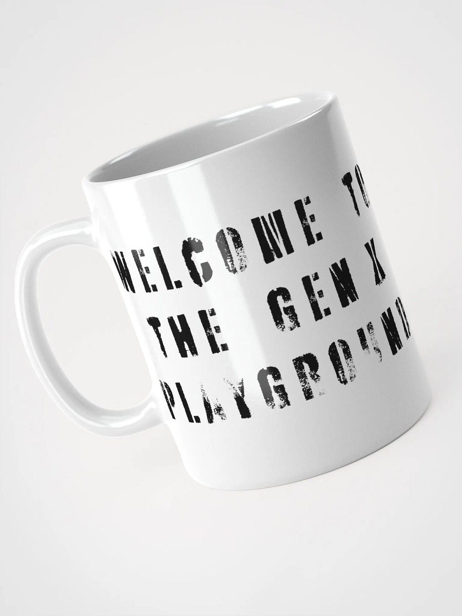 Welcome To The GEN X Playground – MUG product image (3)