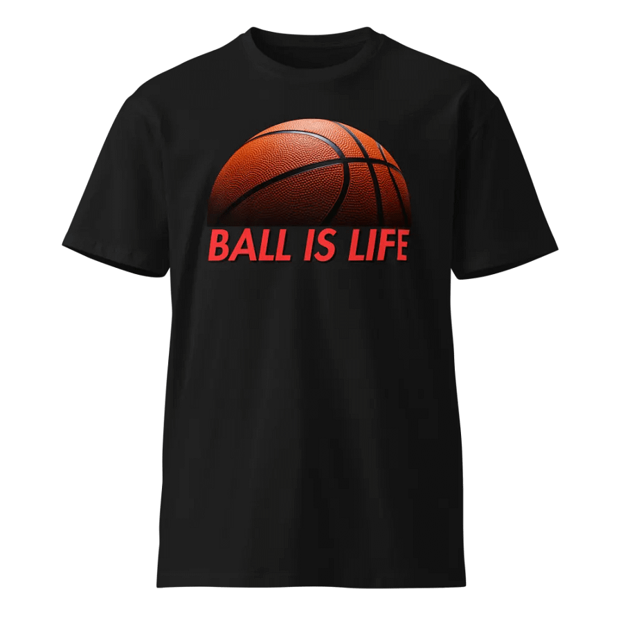 Ball Is Life Basketball T-Shirt product image (1)