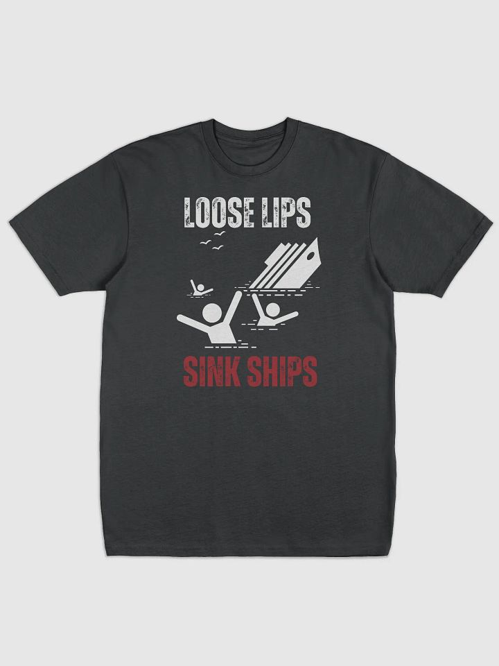 Loose Lips Sink Ships Tee product image (1)