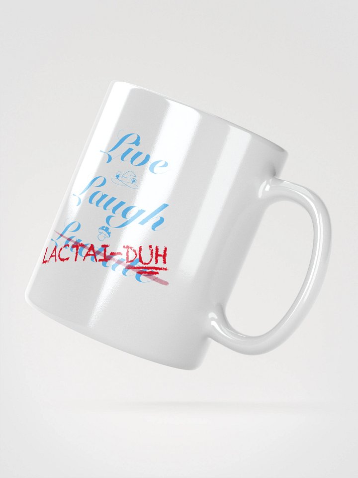 Live Laugh Lactate/Lactai-DUH product image (4)