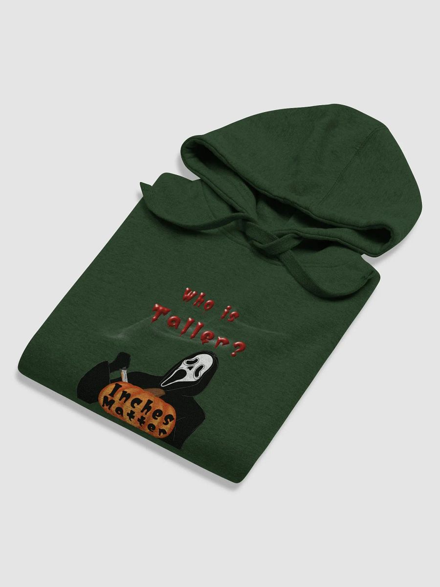Inches Matter; Who is Taller? Premium Hoodie product image (4)