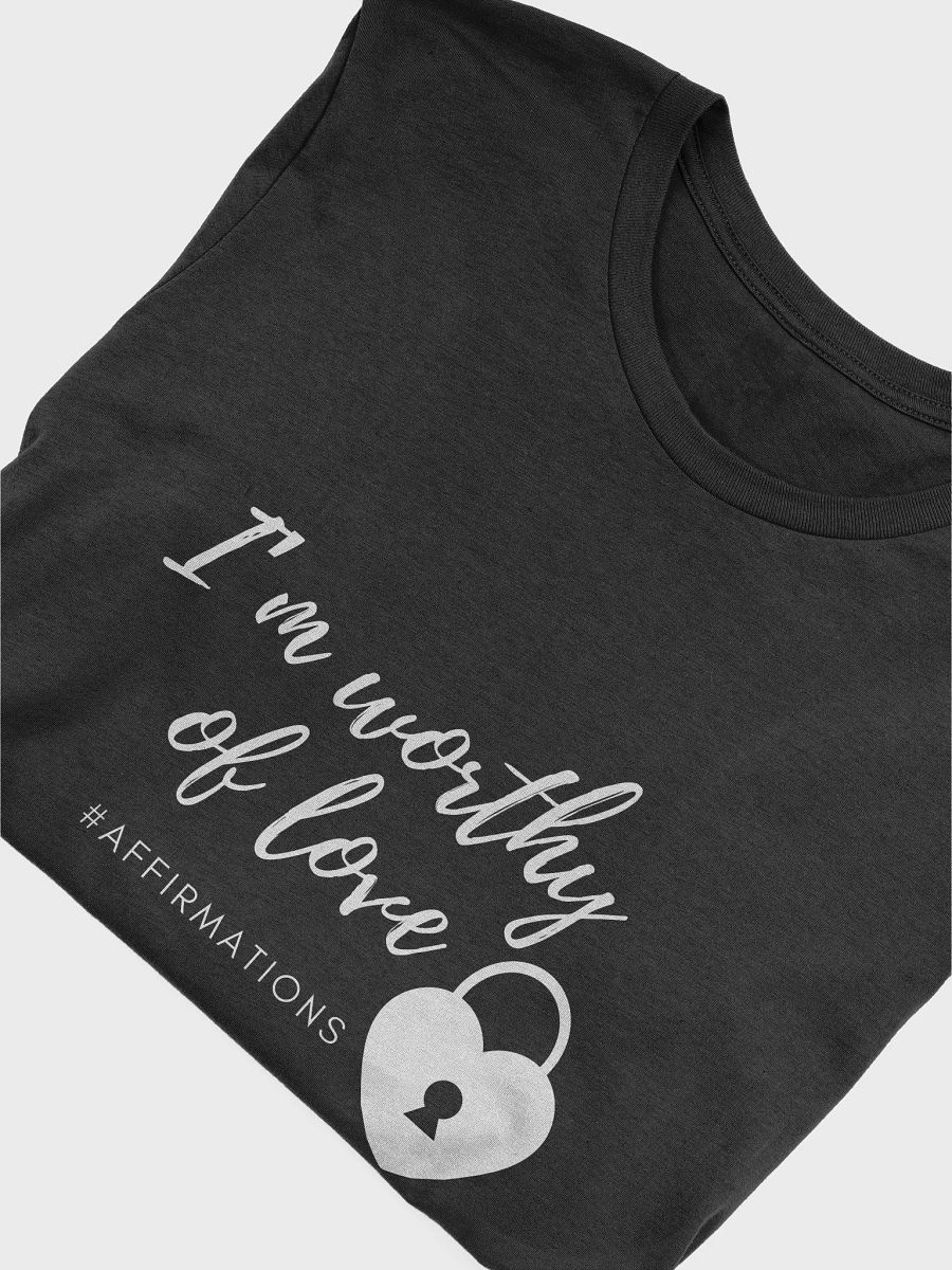 I'm worthy of love Unisex Super soft T-Shirt product image (29)