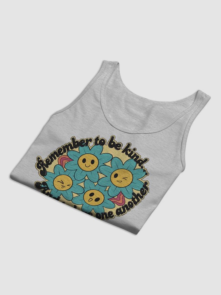 Remember to be Kind~ Tank Top product image (2)