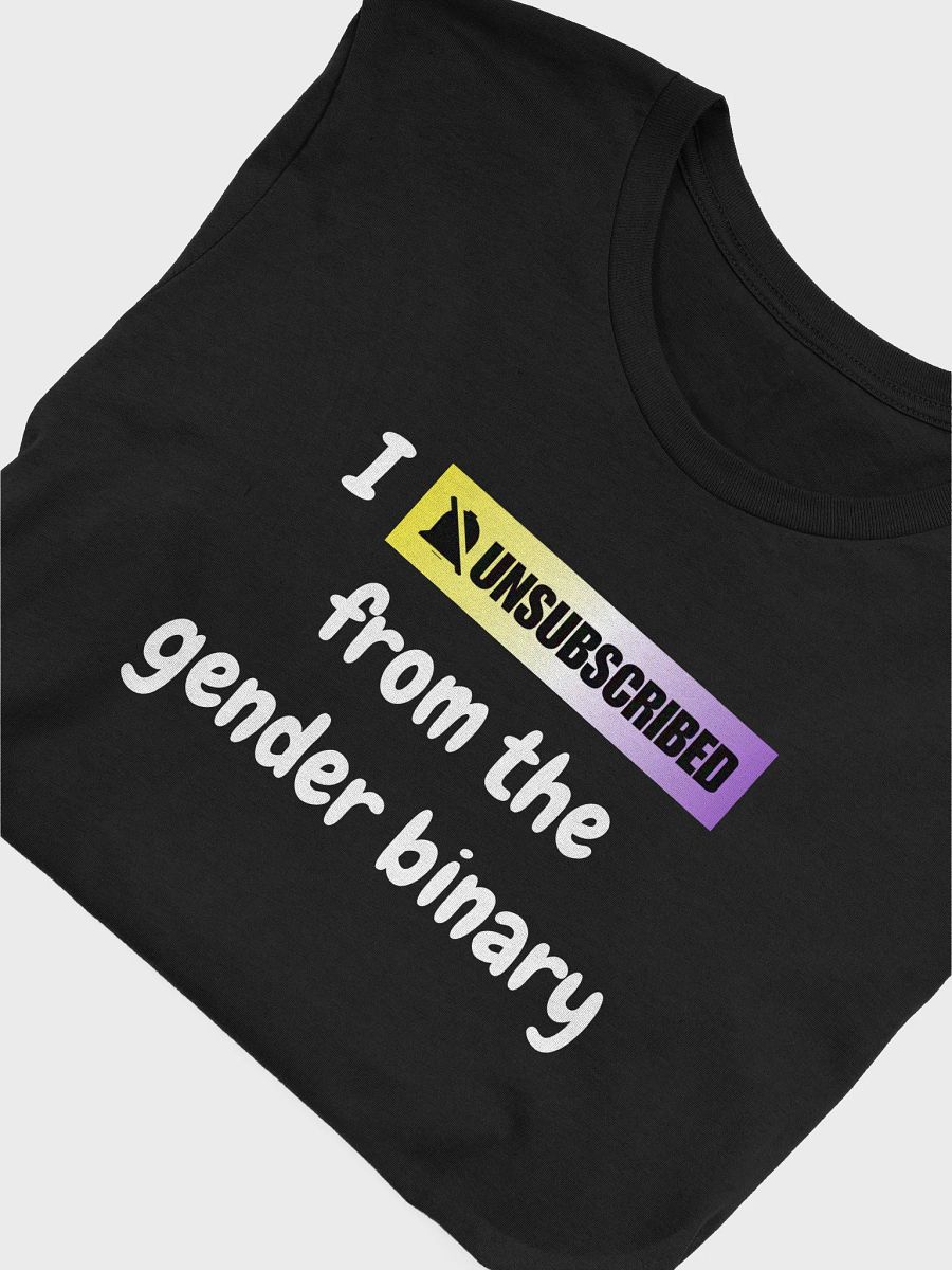 unsubscribe from the binary nonbinary t-shirt product image (5)
