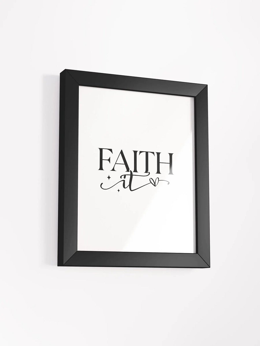 Faith It Custom Artwork Eco-Friendly Framed Print product image (61)