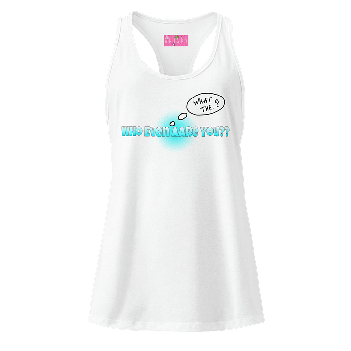 Who Even Are You RB product image (17)