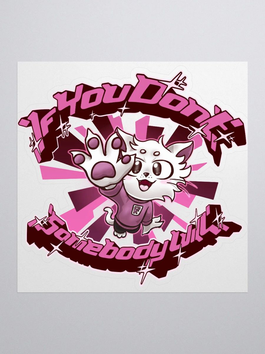 If you don't (Pink) - Sticker product image (1)