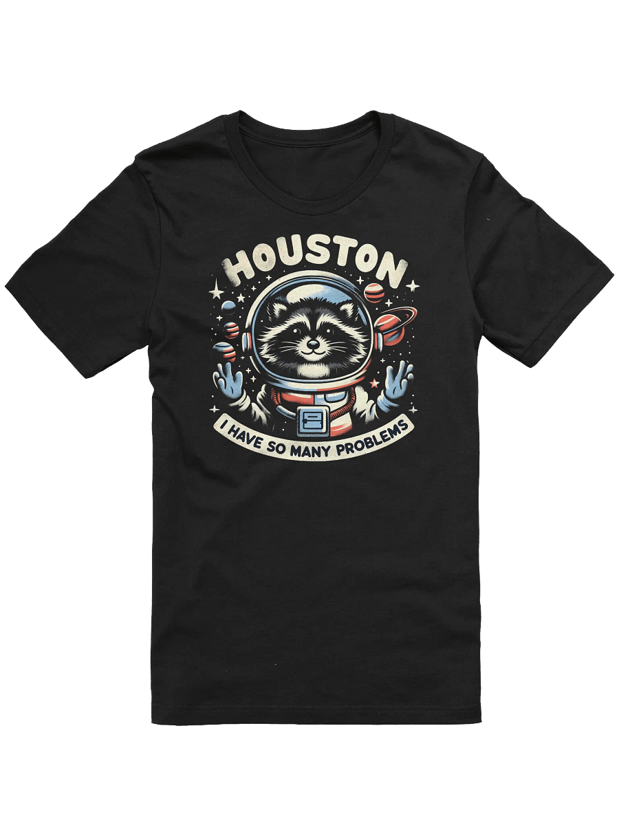 Houston We Have product image (1)