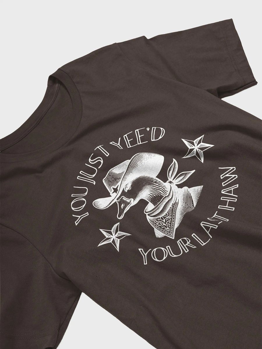 You Just Yee'd Your Last Haw Tee product image (32)