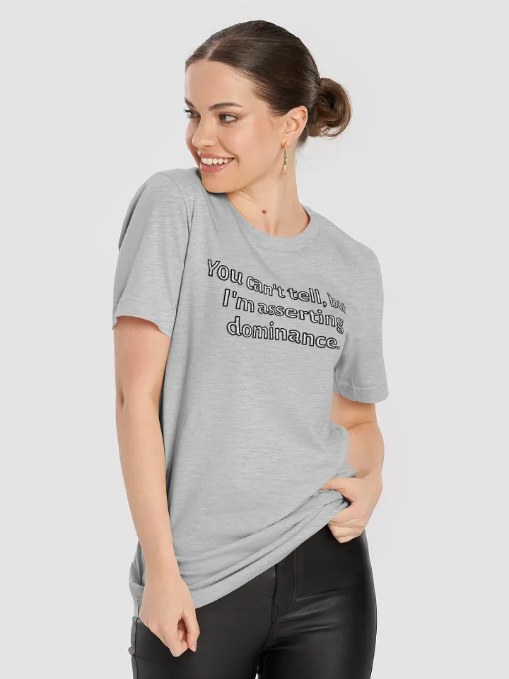 T-shirt - Asserting Dominance product image (2)