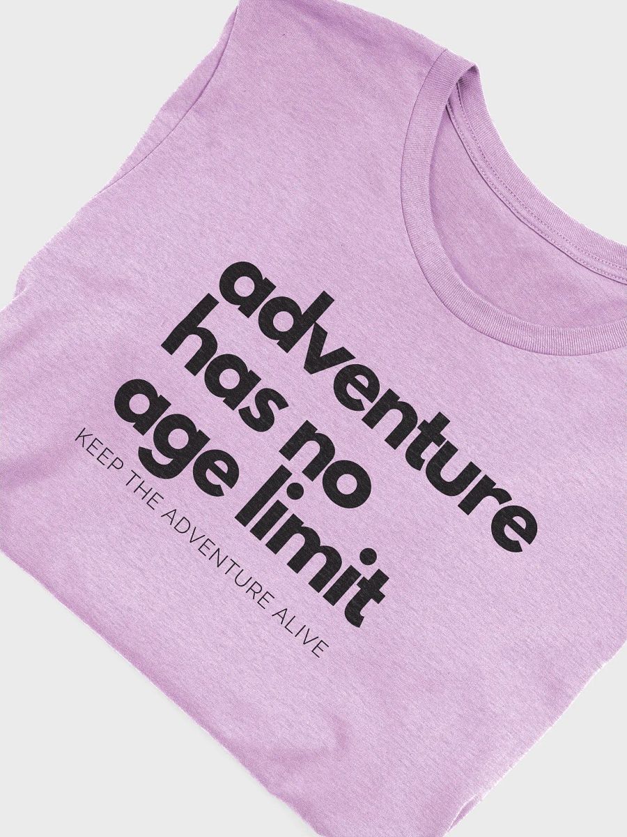 Adventure Has No Age Limit Bright T-shirt product image (4)