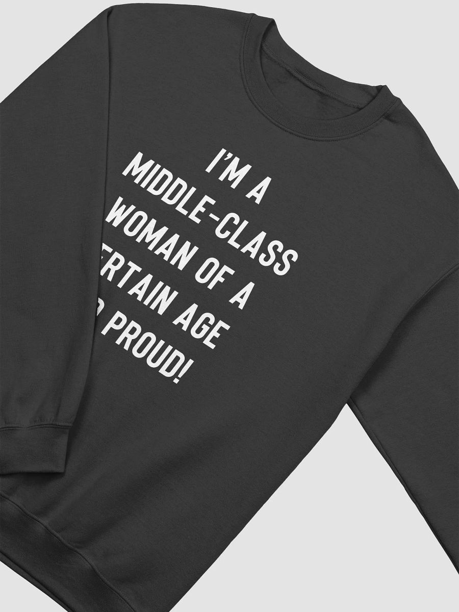 Middle-Class Woman Of A Certain Age - Dark Colours/Bold Font Sweatshirt product image (2)