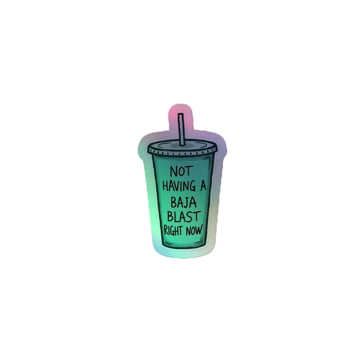Not Having A Baja Blast! - Holographic Sticker Sheet product image (2)