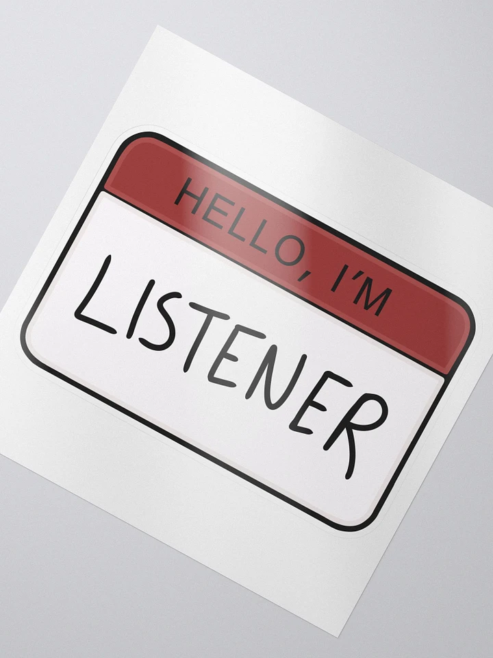 Hello, I'm Listener Sticker product image (2)