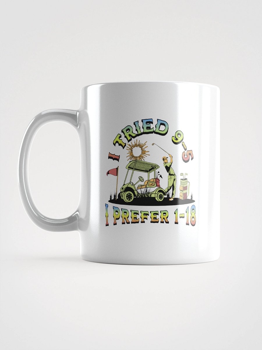 I Tried 9-5 I Prefer 1-18 Golfing Swing & Sip Mug product image (11)