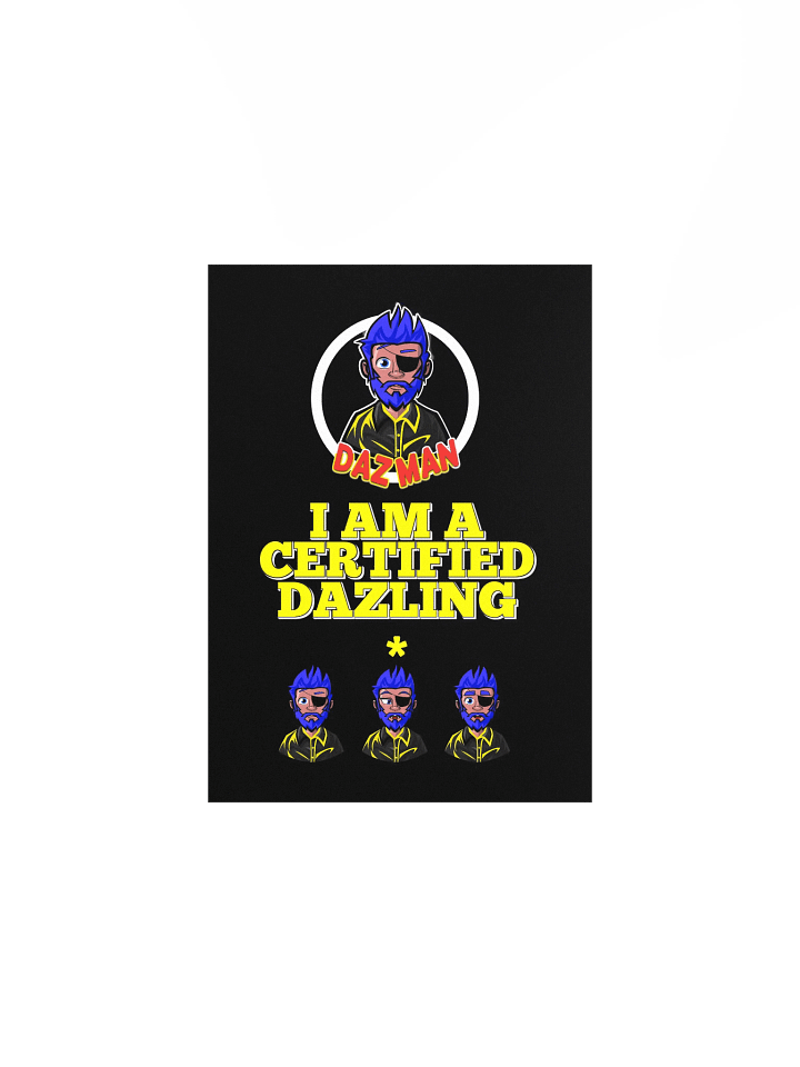 Certified Dazling Poster Print product image (3)