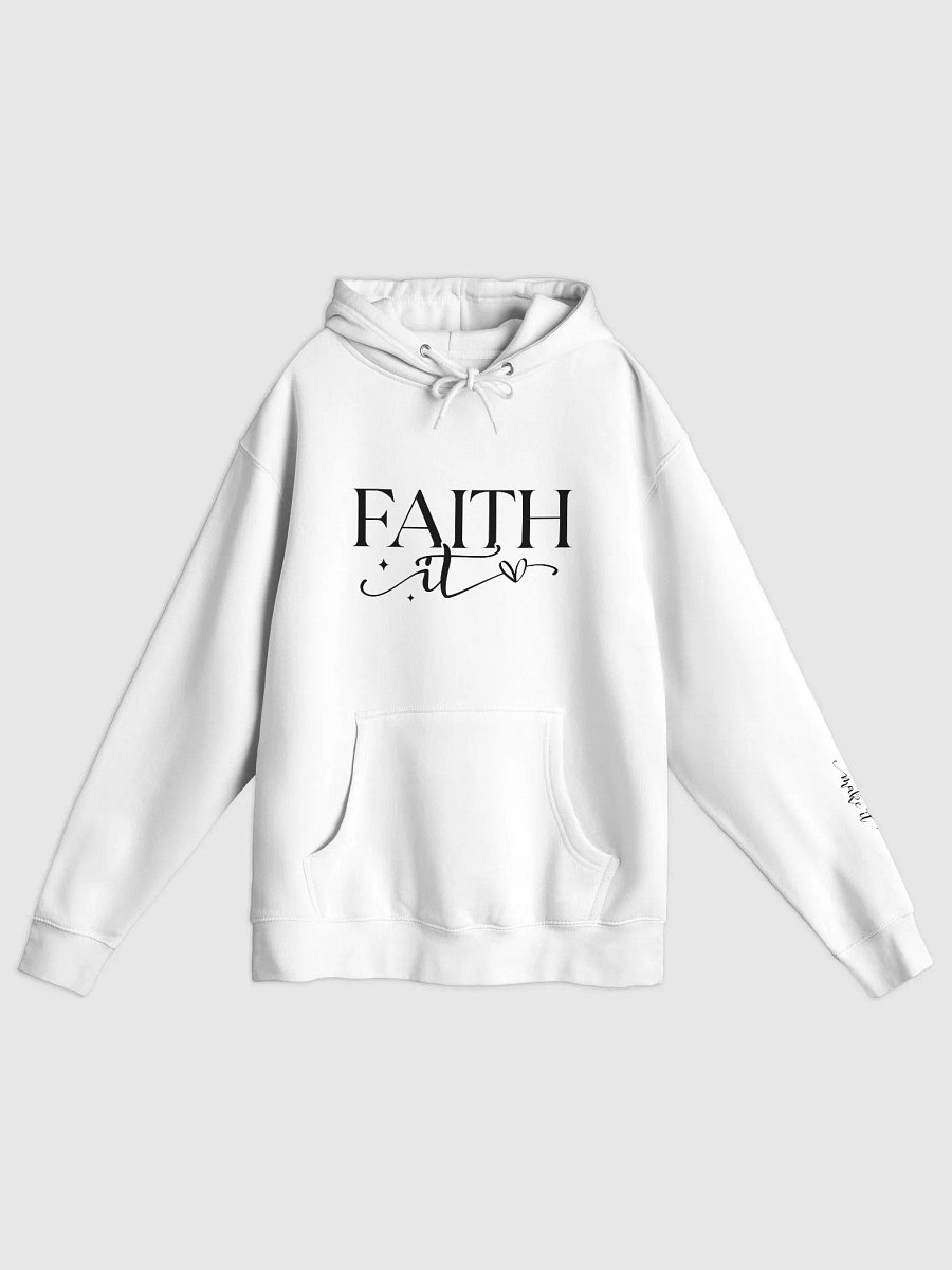 Faith It Sleeve Design Hoodie product image (1)