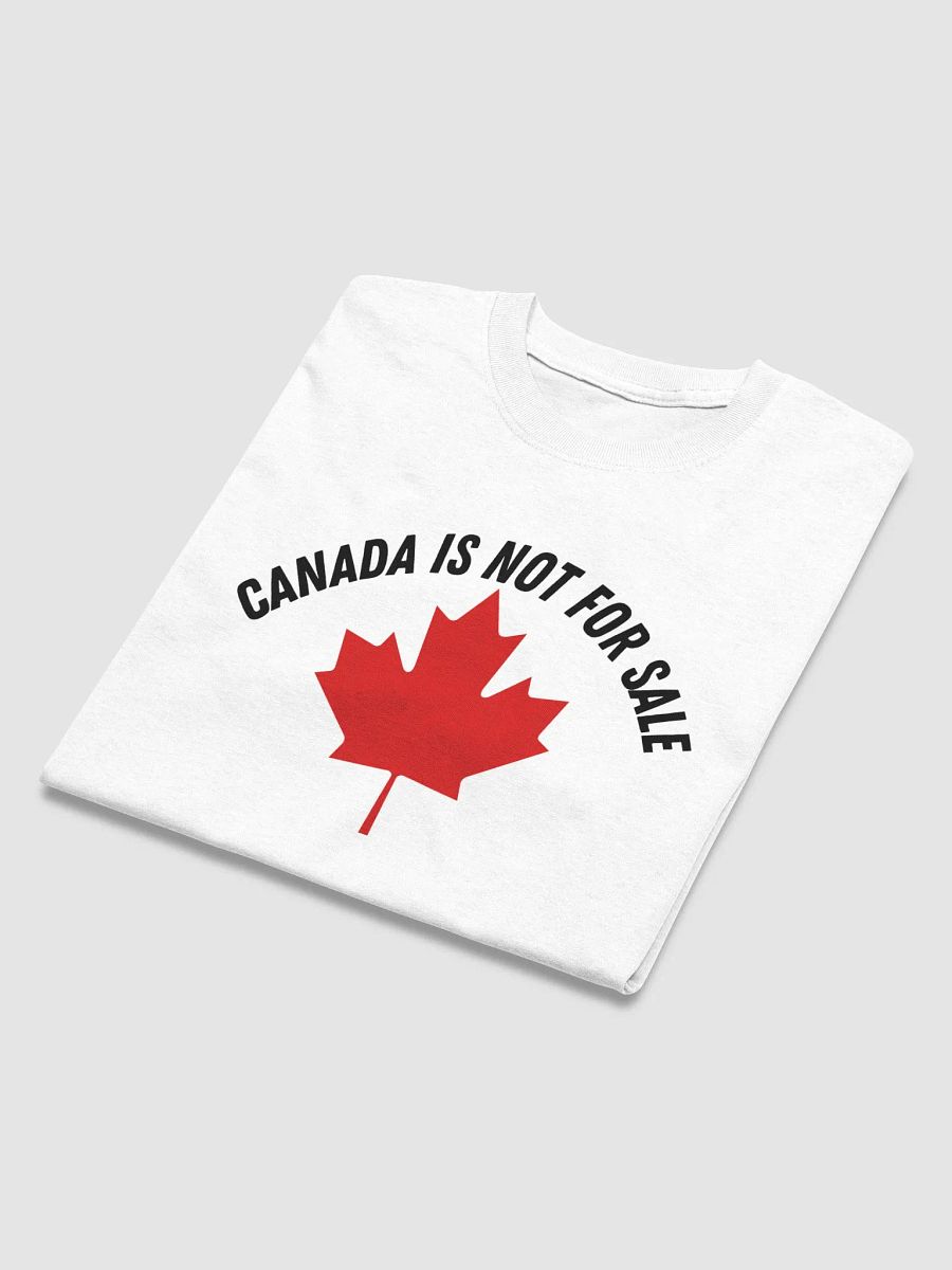 CANADA IS NOT FOR SALE T-SHIRT product image (4)