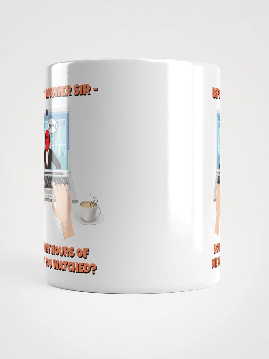 Before I Answer Sir... White Mug product image (13)