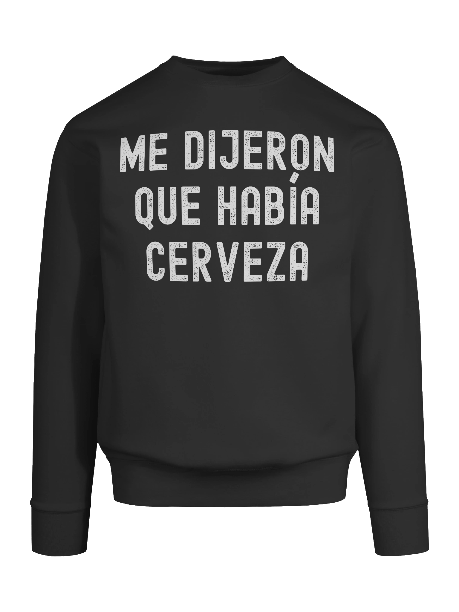 Me Dijeron Que Había Cerveza Premium Sweatshirt product image (6)