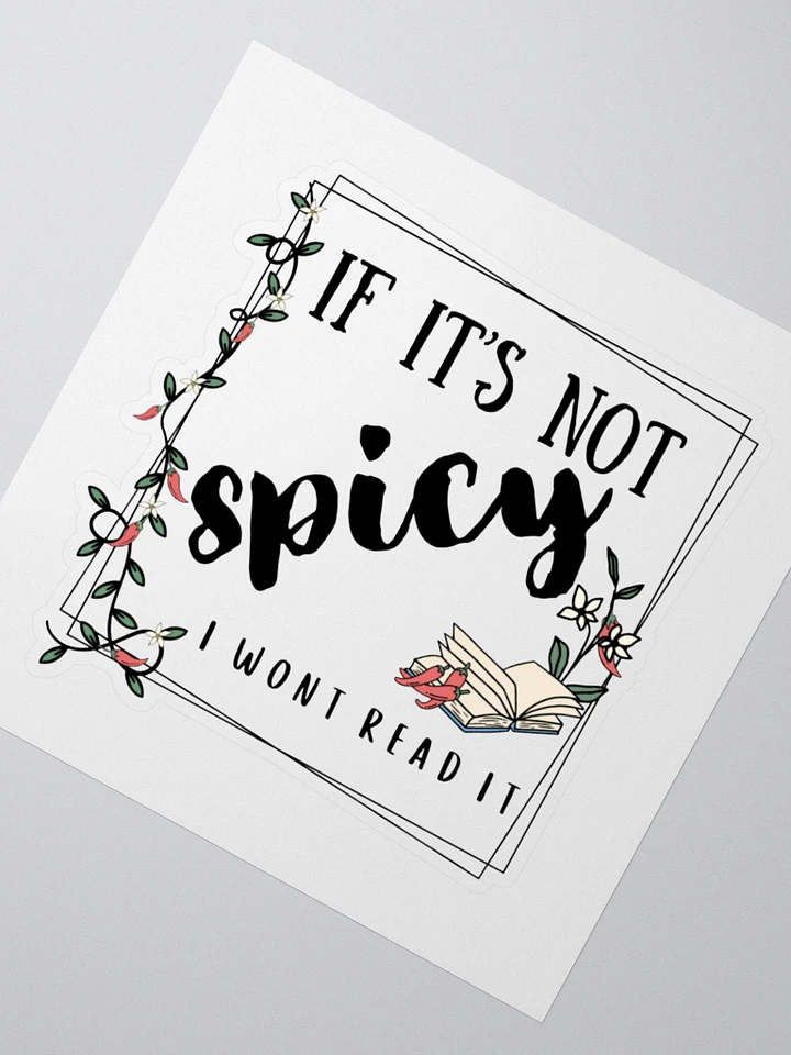 If It's Not Spicy Sticker product image (2)