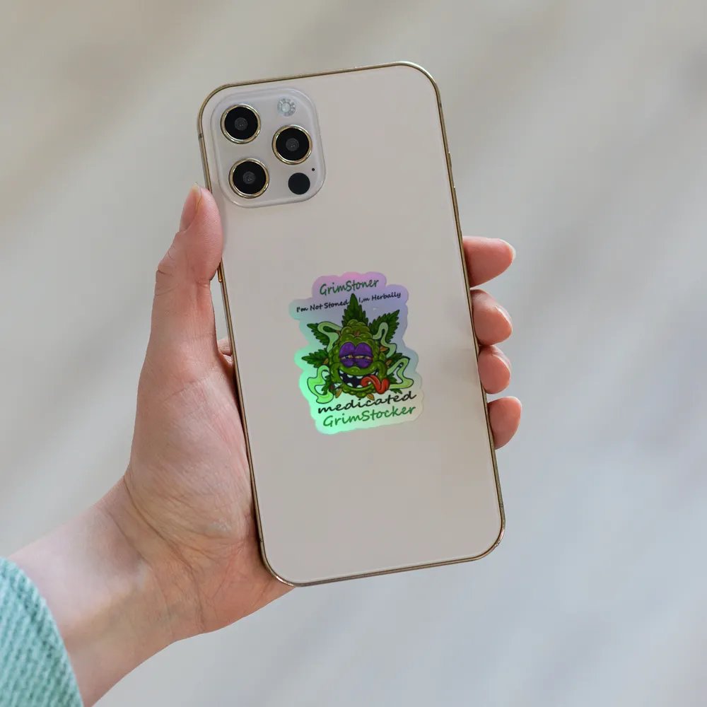 im not stoned im herbally medicated holo product image (6)