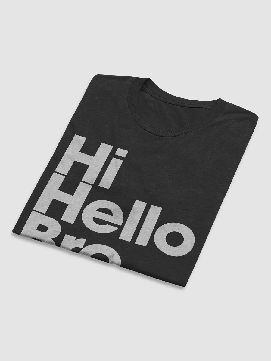 HiHelloBro Unisex Tri-blend T-Shirt product image (21)