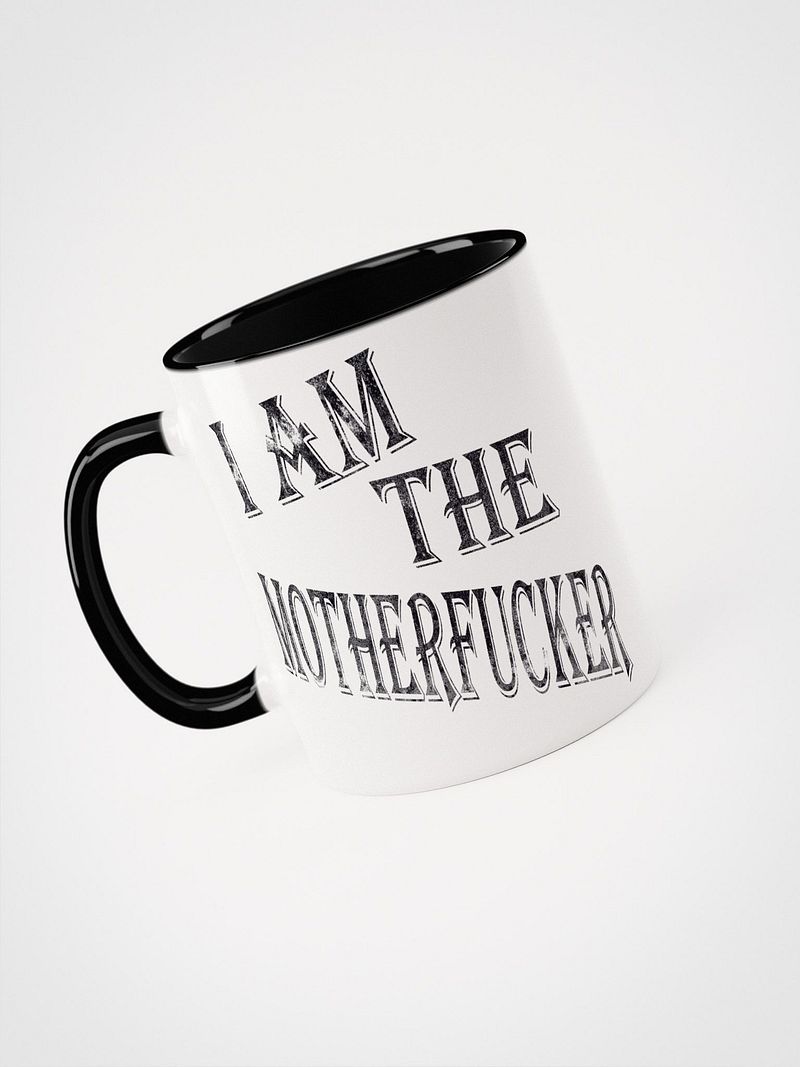 I Am The Motherfucker Mug