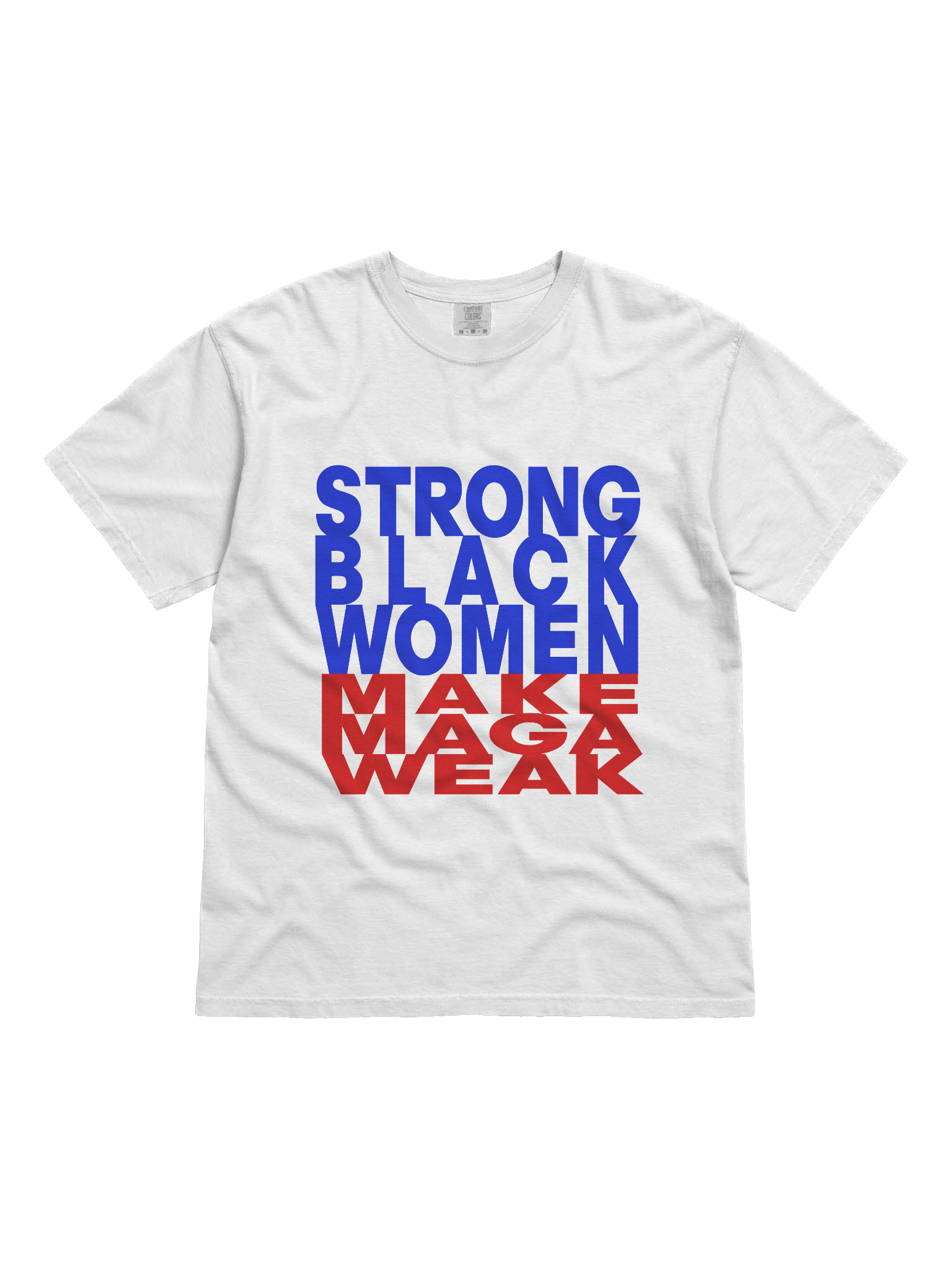 STRONG BLACK WOMEN MAKE MAGA WEAK product image (1)