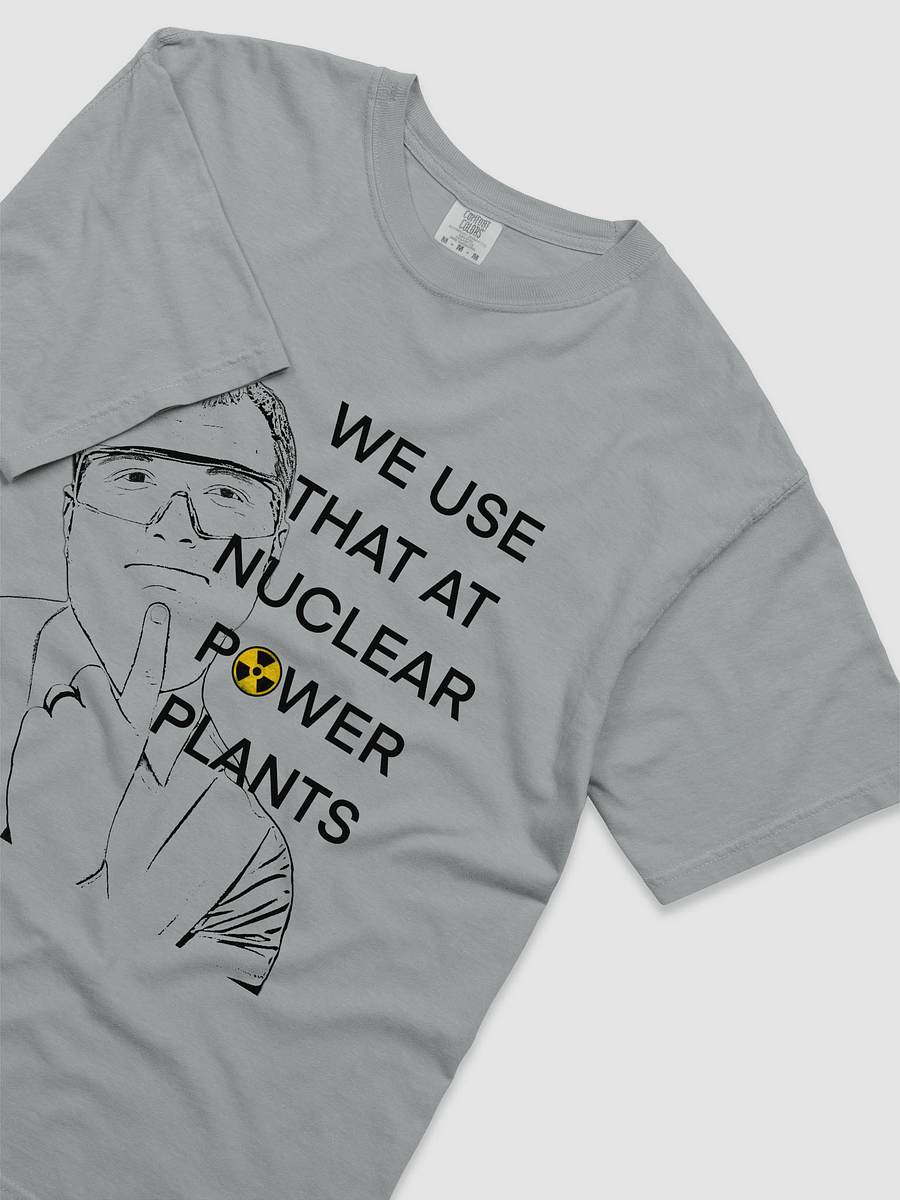 We Wear This T-Shirt at Nuclear Power Plants product image (35)