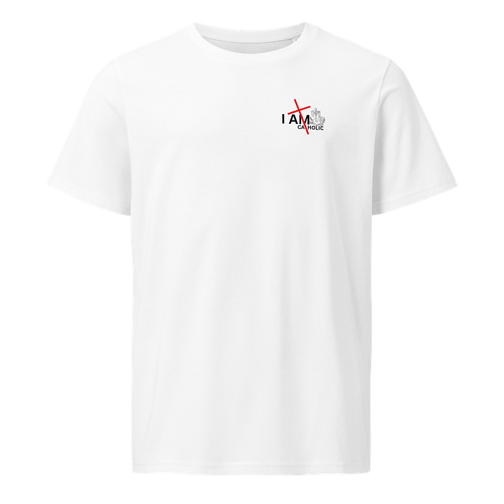 I am catholic Unisex Organic T-Shirt product image (1)