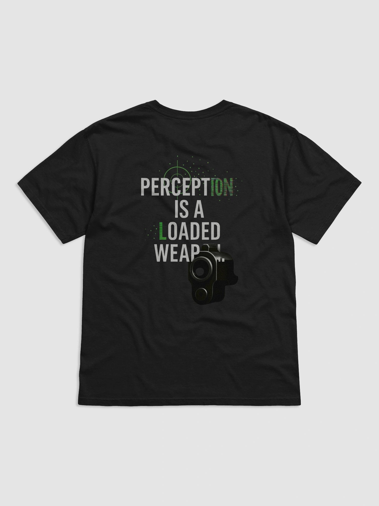 Perception is a Loaded Weapon T-Shirt B product image (15)