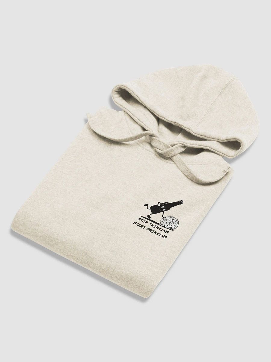 Stop thinking and start drinking Unisex Hoodie product image (59)