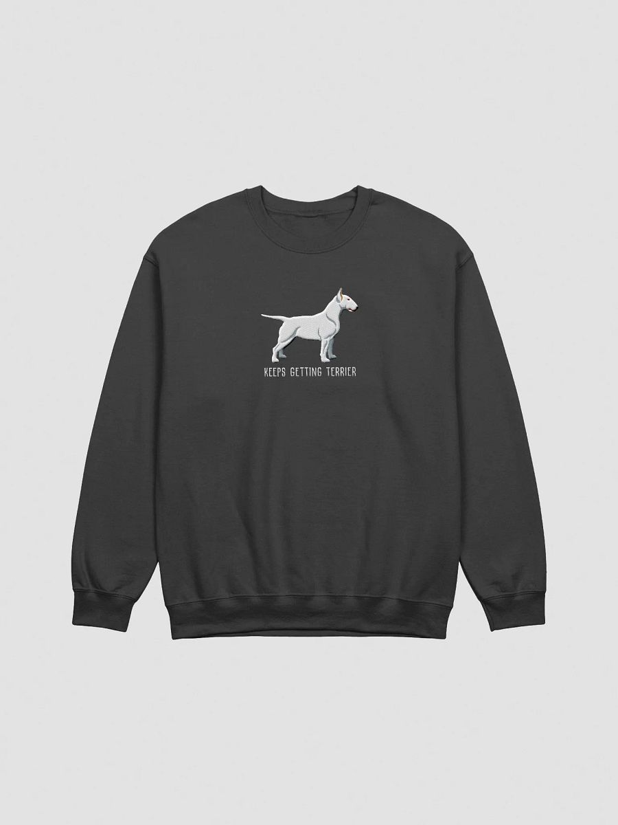 Keeps Getting Terrier Sweatshirt (Embroidered) of an English Bull Terrier(White) product image (5)