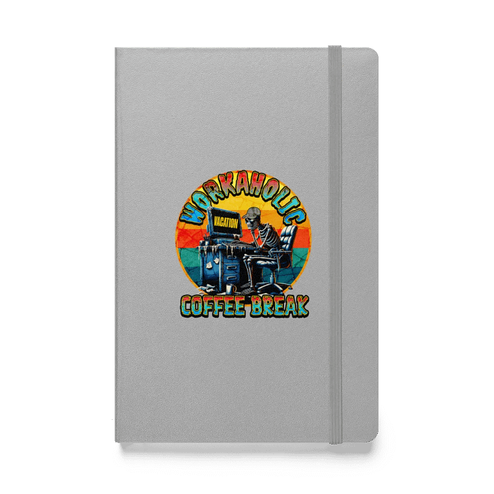 Workaholic Coffee Break Vacation Retreat Hardcover Notebook product image (1)