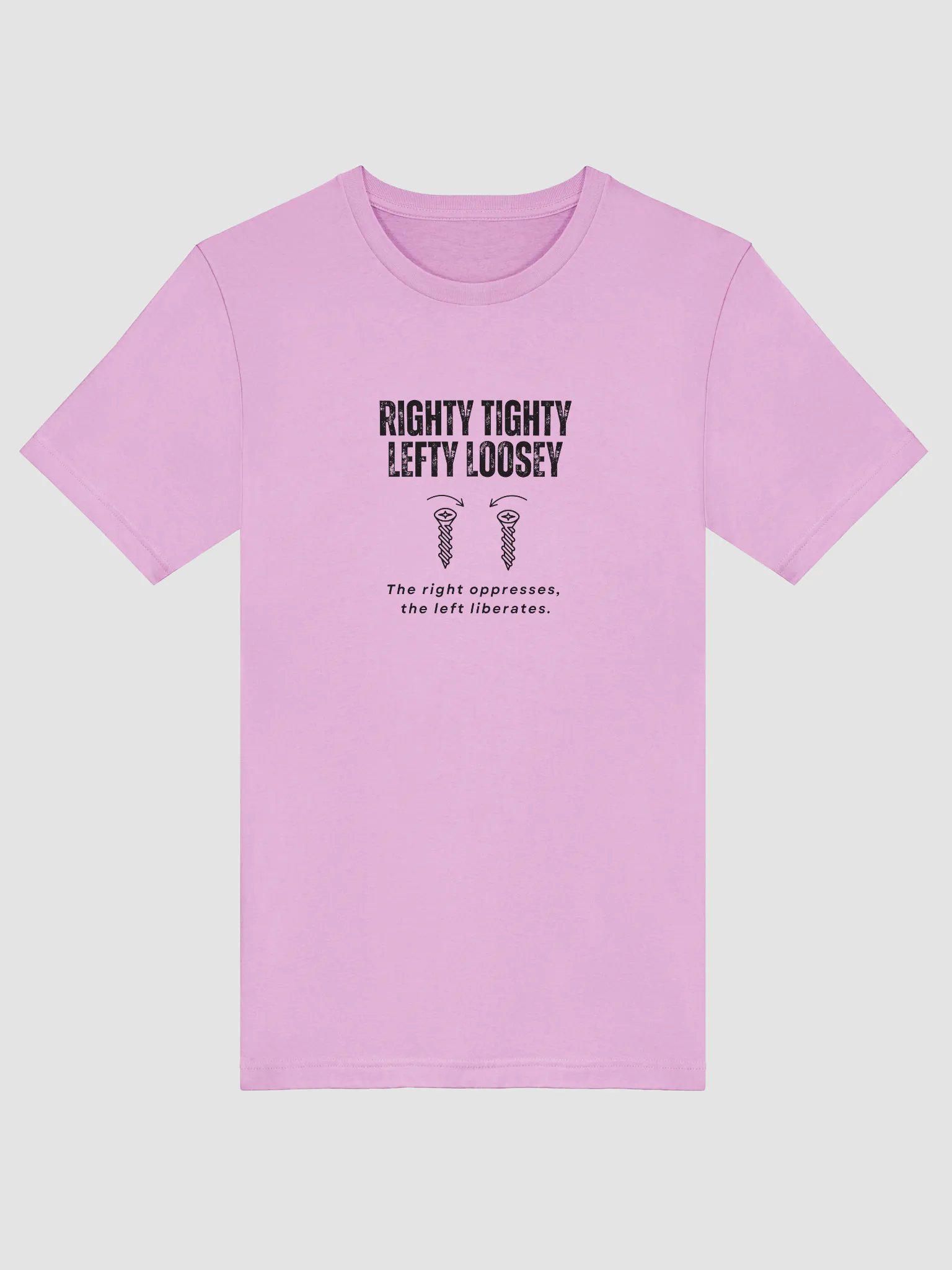Righty Tighty Lefty Loosey Tee product image (77)