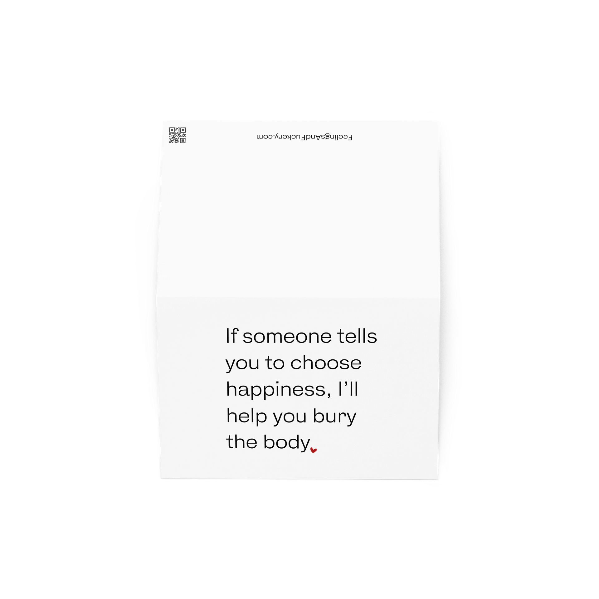 CHOOSE HAPPINESS? BURY THE BODY Notecard product image (4)