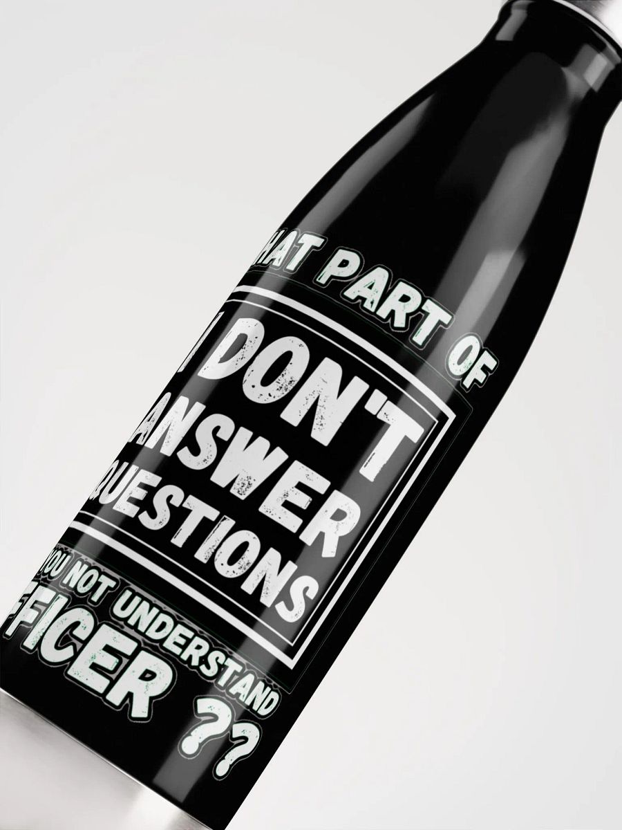 I DON'T ANSWER QUESTIONS product image (9)