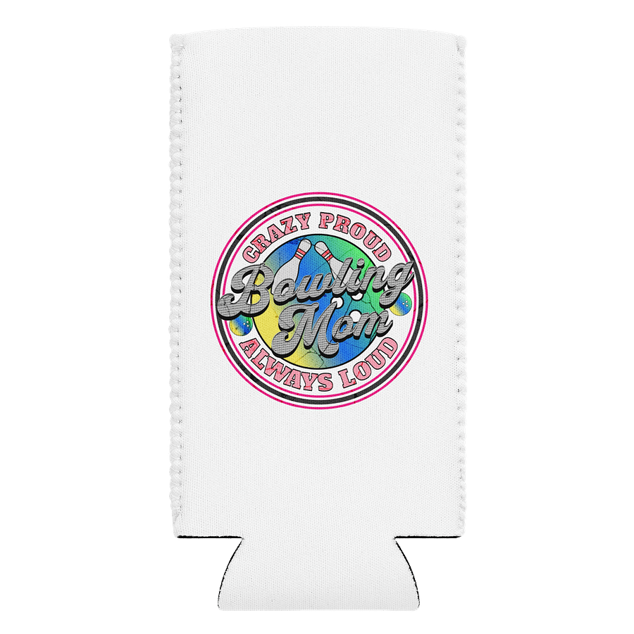 Bowling Mom Crazy Proud Always Loud Can Cooler product image (1)