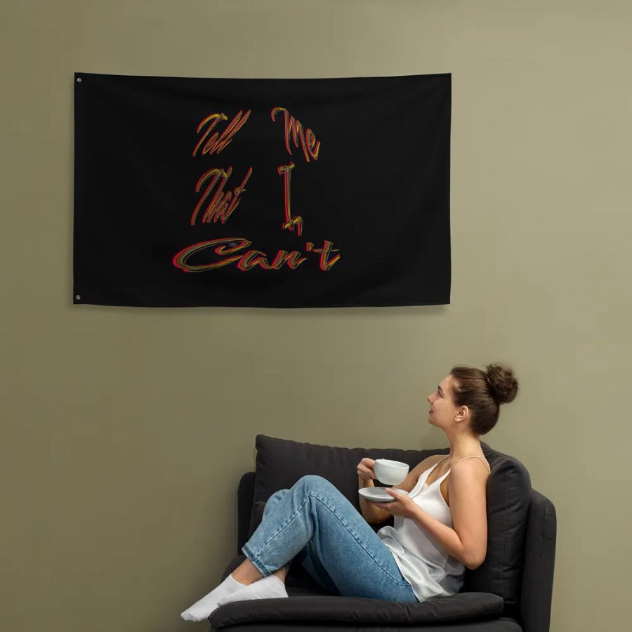Tell Me That I Can't Flag product image (12)