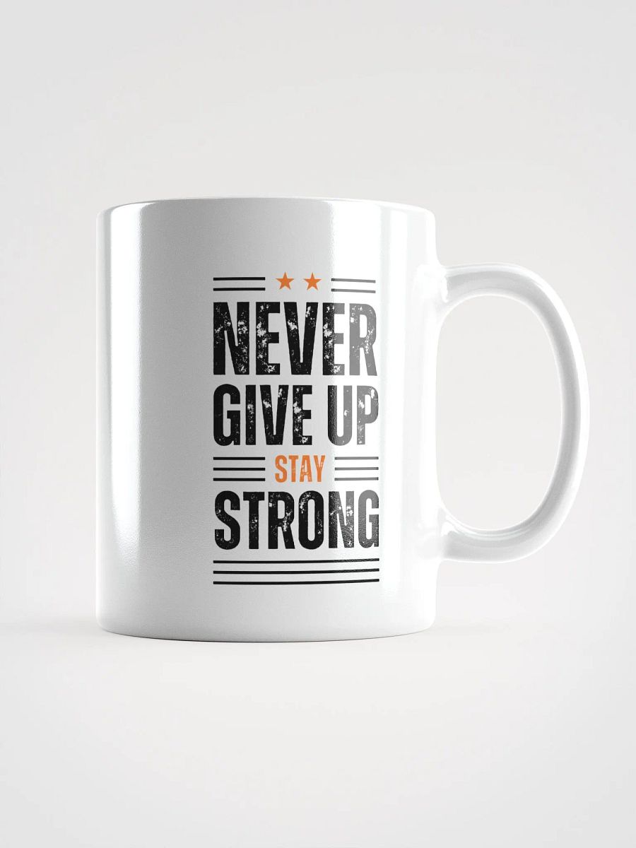 Never Give up white mug product image (1)