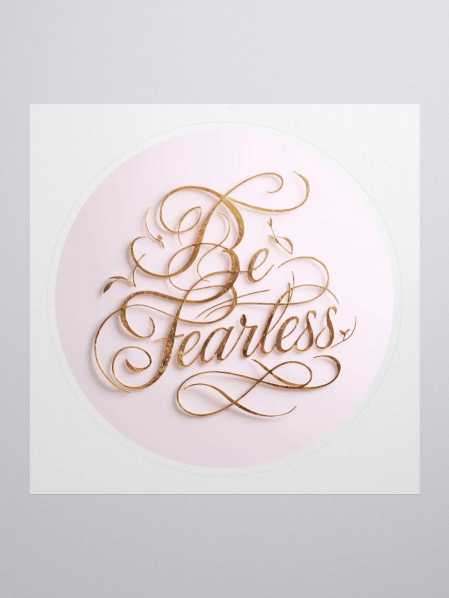 Self-Love Affirmation Art Sticker - Be Fearless! product image (4)
