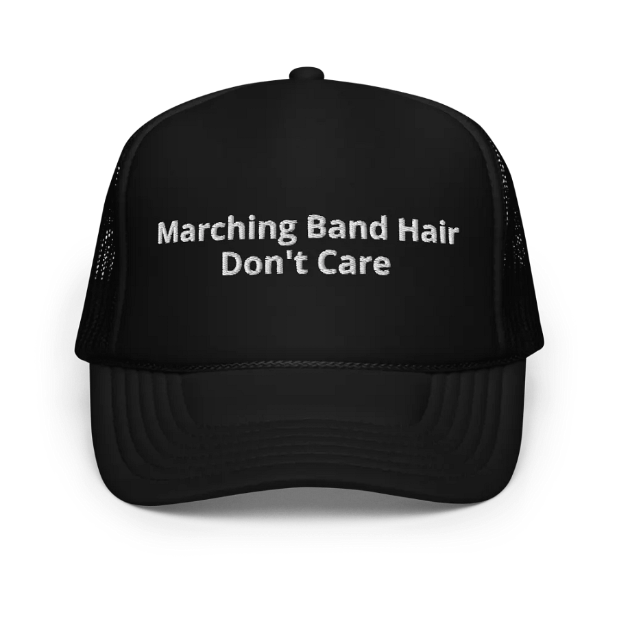 Marching Band Hair Don't Care - Funny Embroidered Hat Trucker Cap product image (1)