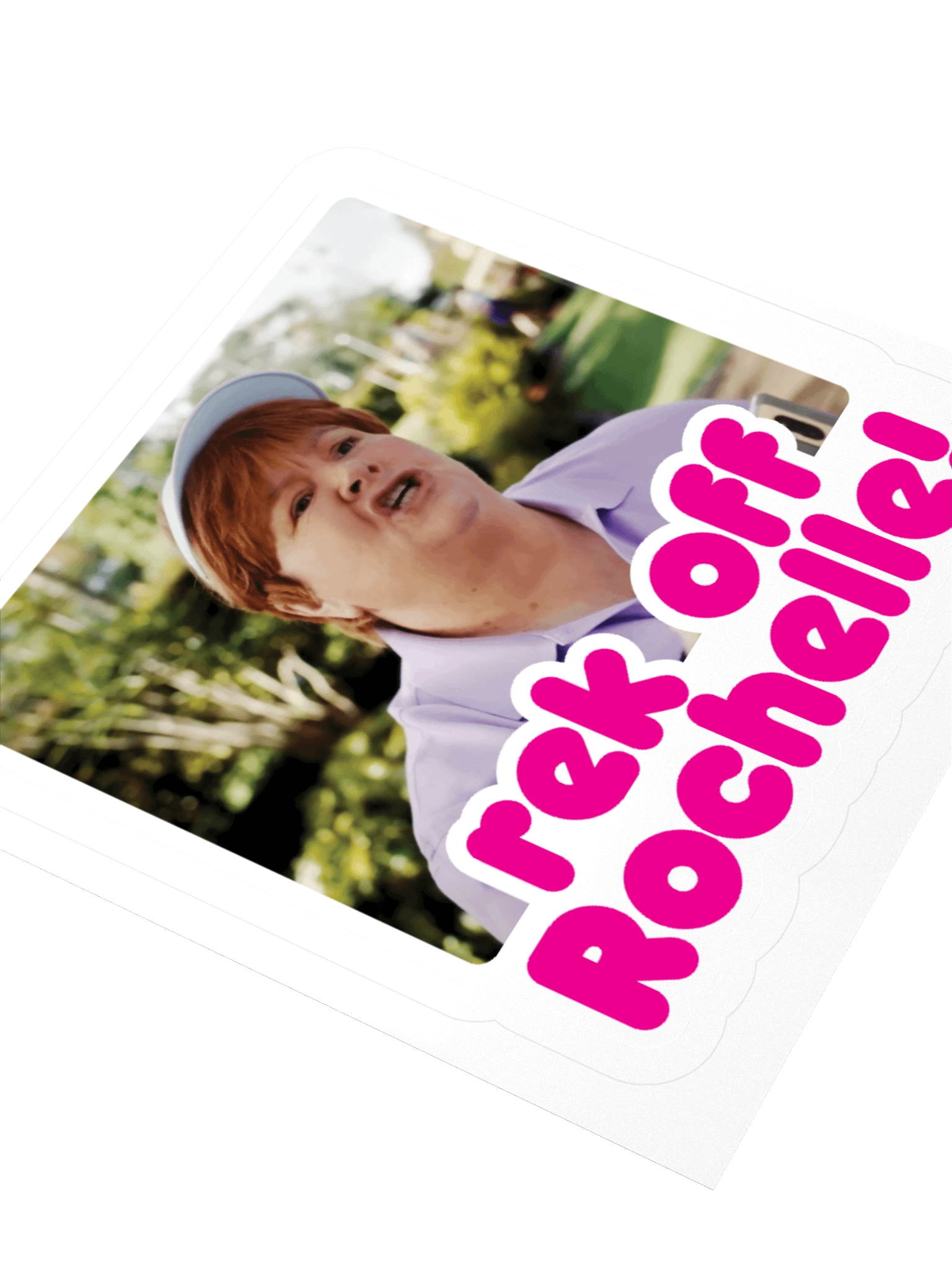 rek off Rochelle! Sticker product image (8)